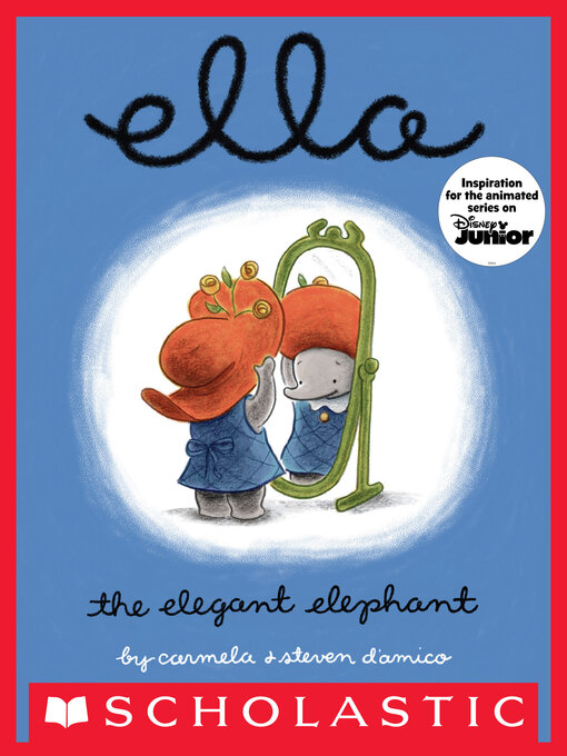 Title details for Ella the Elegant Elephant by Carmela D'Amico - Available